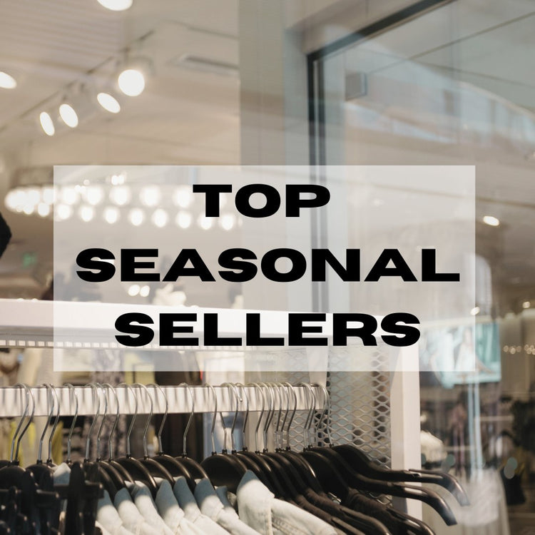 Top Seasonal Sellers