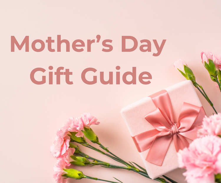 The Mother's Day Gift Guide
