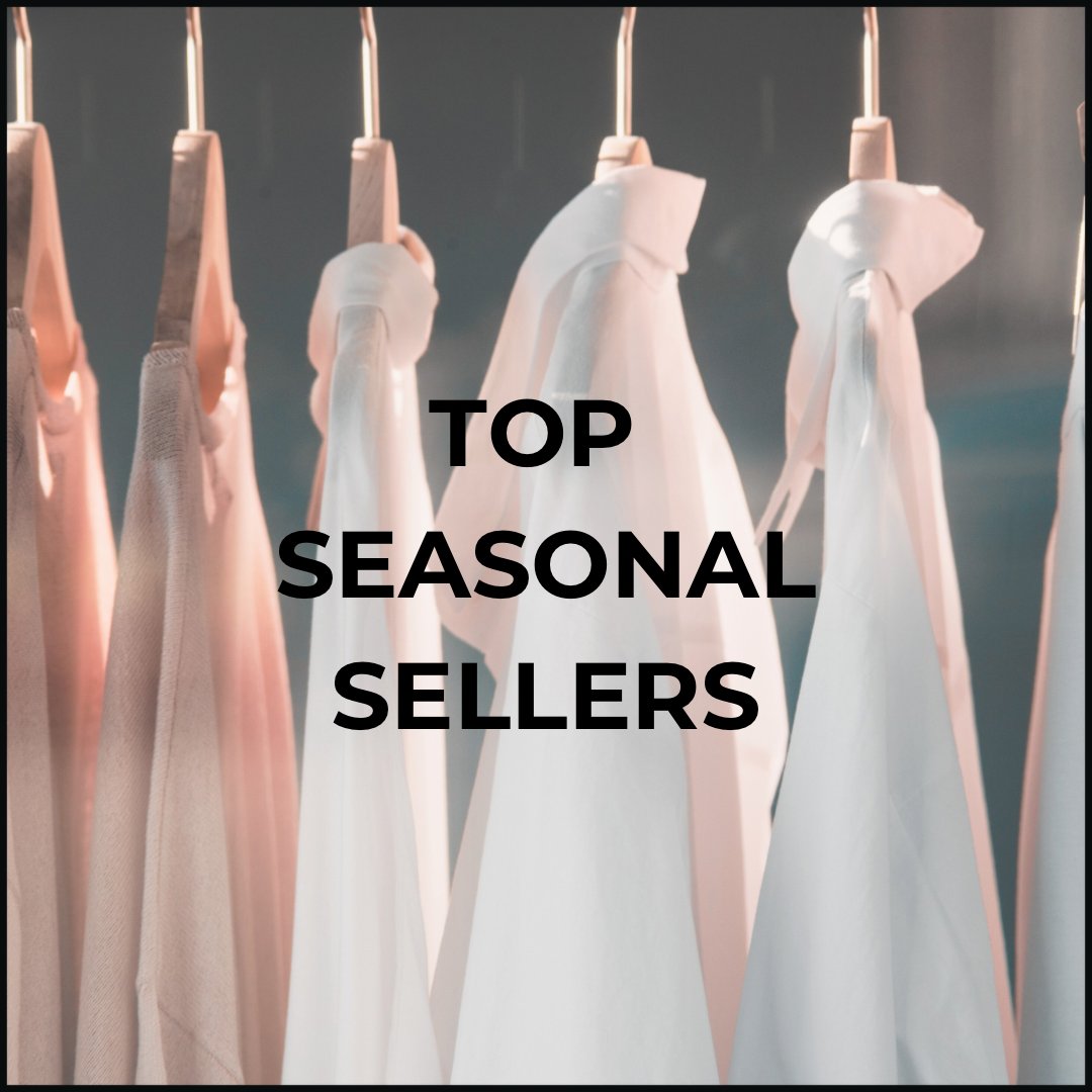 Top Seasonal Sellers